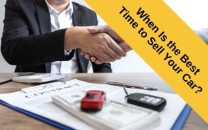 Best Time to Sell Your Car